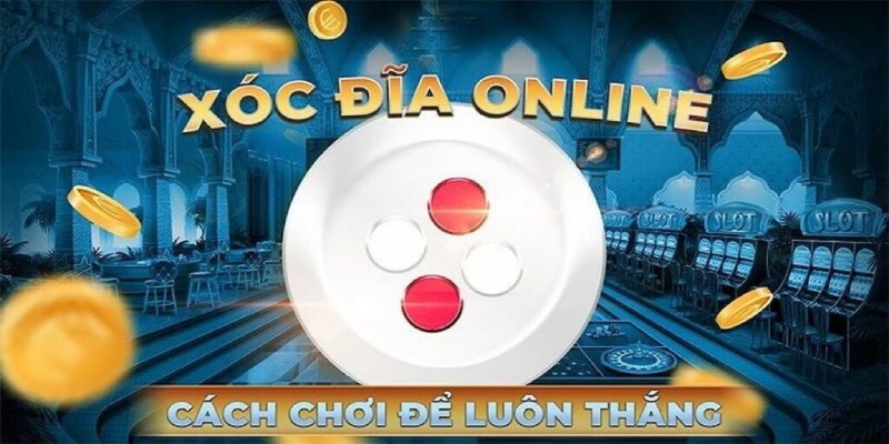 Xóc đĩa online là tựa game cực hot